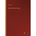 Austrian Cavalry Exercise - Paperback