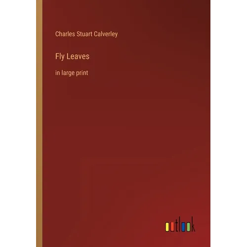 Fly Leaves: in large print - Paperback