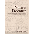 Native Decatur - Hardcover