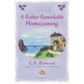 A Rather Remarkable Homecoming - Paperback