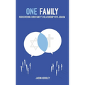 One Family: Rediscovering Christianity's Relationship with Judaism - Paperback