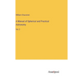 A Manual of Spherical and Practical Astronomy: Vol. 2 - Hardcover