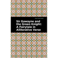 Sir Gawayne and the Green Knight: A Fairytale in Alliterative Verse - Paperback