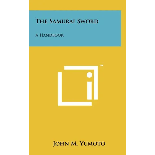 The Samurai Sword: A Handbook - Hardcover