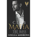 Club Mafia - The Boss: A Dark Mafia Romance - Paperback