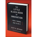 The Little Black Book of Innovation: How It Works, How to Do It - Hardcover