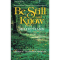 The Be Still and Know - Paperback