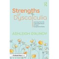 Strengths of Dyscalculia: Learning from the Lived Experiences of Twice Exceptional Adults - Paperback