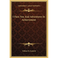 I Dare You And Adventures In Achievement - Hardcover