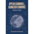 Applied Economics in Globalised Economies: Problems and Policies - Paperback