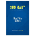 Summary: Must-Win Battles: Review and Analysis of Killing, Malnight and Key's Book - Paperback