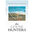 The Goose Hunters - Paperback