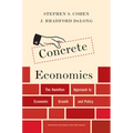 Concrete Economics: The Hamilton Approach to Economic Growth and Policy - Hardcover
