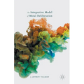 An Integrative Model of Moral Deliberation - Hardcover