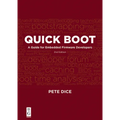 Quick Boot: A Guide for Embedded Firmware Developers, 2nd Edition - Paperback