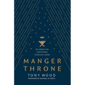 Manger Throne: Celebrating Christmas Through Song - Hardcover