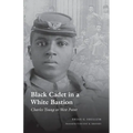 Black Cadet in a White Bastion: Charles Young at West Point - Paperback