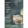 Leave the Little Light On, Book Two: London - Paperback