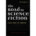 The Road to Science Fiction: From Here to Forever - Paperback