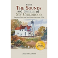 The Sounds and Smells of My Childhood II - Hardcover
