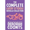The Complete Lucky O'Toole Novella Collection - Paperback