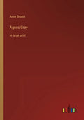 Agnes Grey: in large print - Paperback