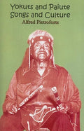 Yokuts and Paiute Songs and culture - Paperback