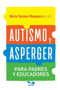 Autismo y Asperger: Para padres y educadores - Paperback