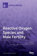 Reactive Oxygen Species and Male Fertility - Hardcover