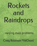 Rockets and Raindrops: - varying mass problems - Paperback