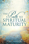 The Path to Spiritual Maturity - Paperback
