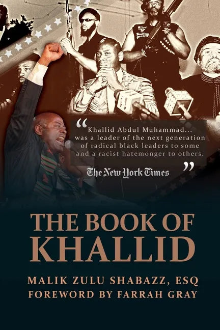 The Book of Khallid: The Untold Story of Khallid Abdul Muhammad, Militant Prophet to Today's Radical Generation - Paperback