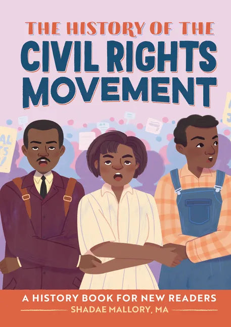 The History of the Civil Rights Movement: A History Book for New Readers - Hardcover