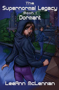 The Supernormal Legacy: Book 1: Dormant - Paperback
