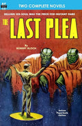 Last Plea, The, & The Status Civilization - Paperback