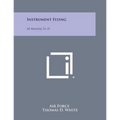 Instrument Flying: AF Manual 51-37 - Paperback