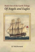 Of Angels and Eagles: Book One of the Garth Trilogy - Paperback