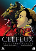 Celflux Issue No.2: Reluctant Heroes - Paperback