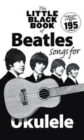 The Little Black Book of Beatles Songs for Ukulele - Paperback