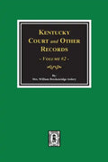 Kentucky Court and Other Records, Volume #2 - Paperback