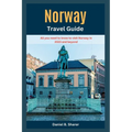 Norway Travel Guide: All you need to know to visit Norway in 2023 and beyond - Paperback