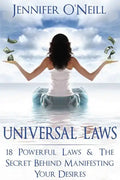 Universal Laws: 18 Powerful Laws & The Secret Behind Manifesting Your Desires - Paperback