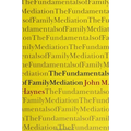 The Fundamentals of Family Mediation - Paperback