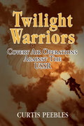 Twilight Warriors: Covert Air Operations against the USSR - Paperback