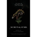 Secrets and Stars: to love me, you must also love the dark - Paperback