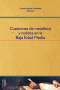 Cuestiones de metafísica y noética en la Baja Edad Media: Filosofía medieval - Paperback