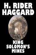 King Solomon's Mines by H. Rider Haggard, Fiction, Fantasy, Classics, Fairy Tales, Folk Tales, Legends & Mythology - Hardcover