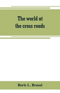 The world at the cross roads - Paperback