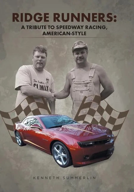 Ridge Runners: A Tribute to Speedway Racing, American-Style - Hardcover