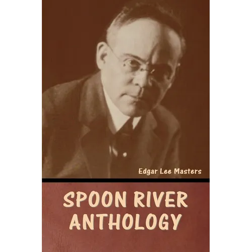 Spoon River Anthology - Paperback